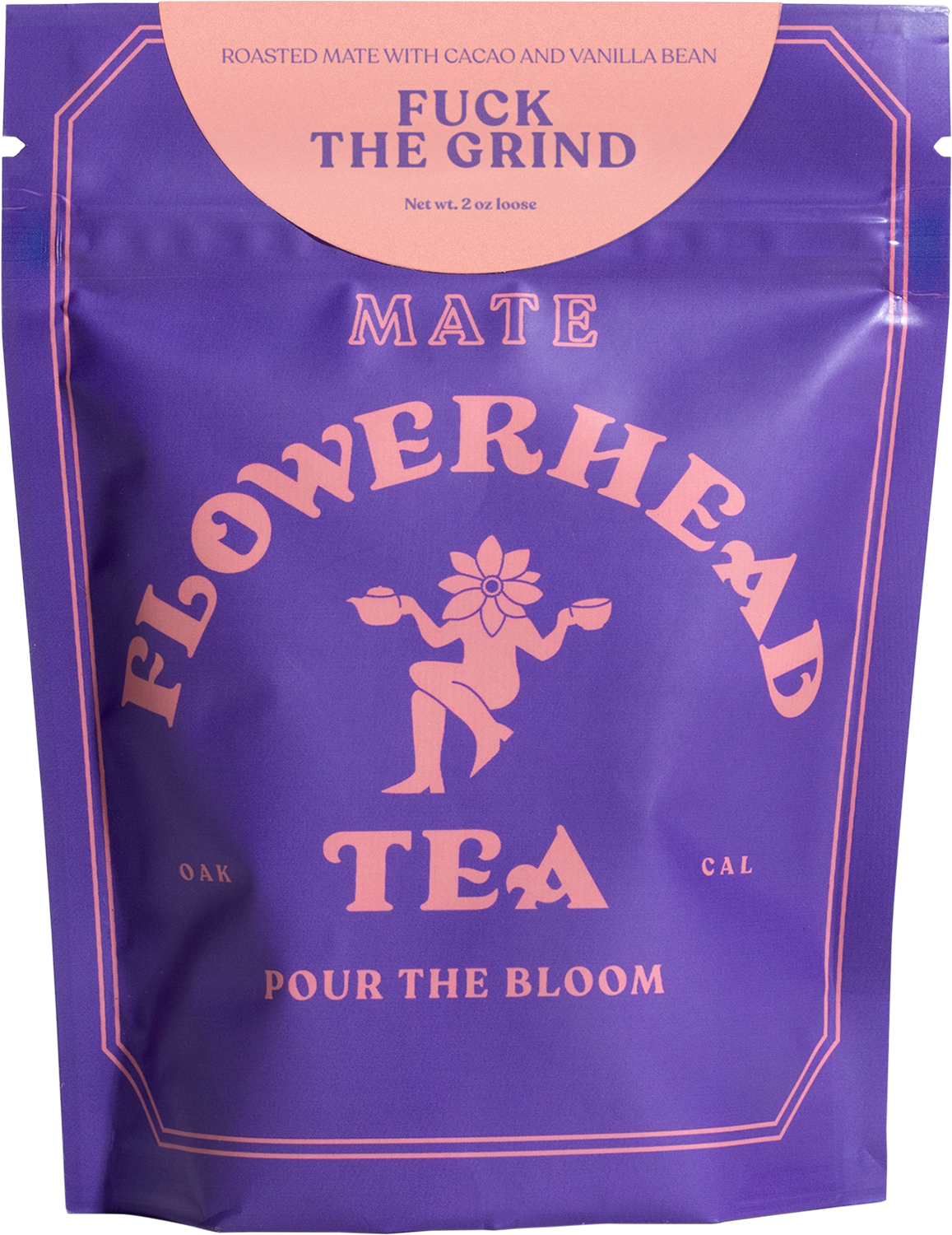 Fuck the Grind Loose Tea